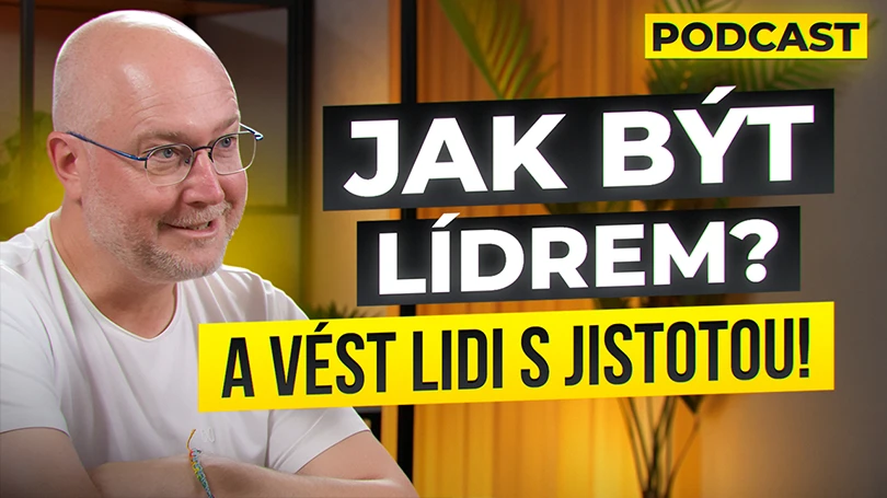 Jak být lídrem, kterého lidé následují. #36