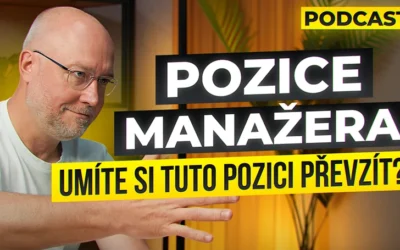 #06: Zapracování do funkce manažera