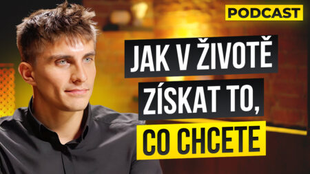 #83: Jak v životě získat to, co chcete? (Co nevíte o strategii a budování zdrojů).